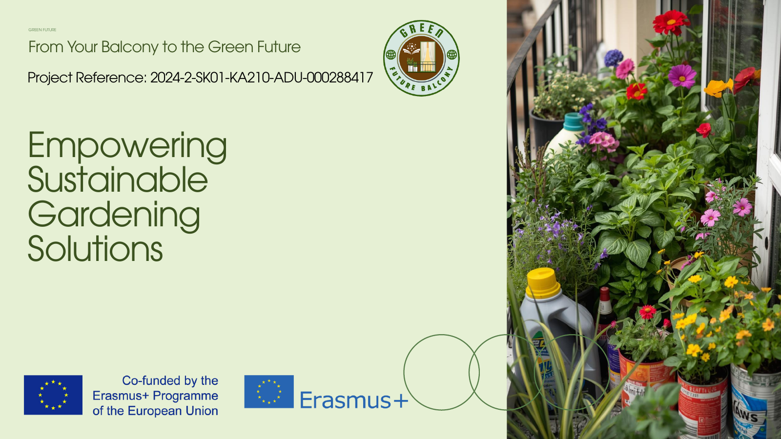 From Your Balcony to the Green Future